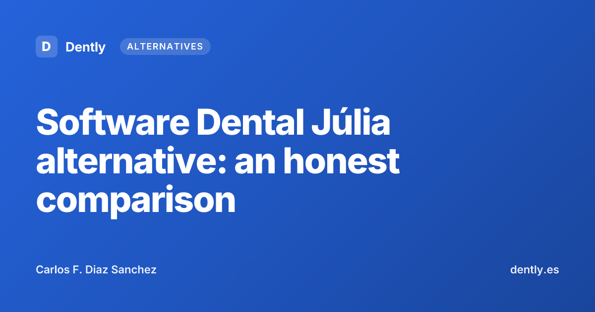 Software Dental Júlia alternative: an honest comparison