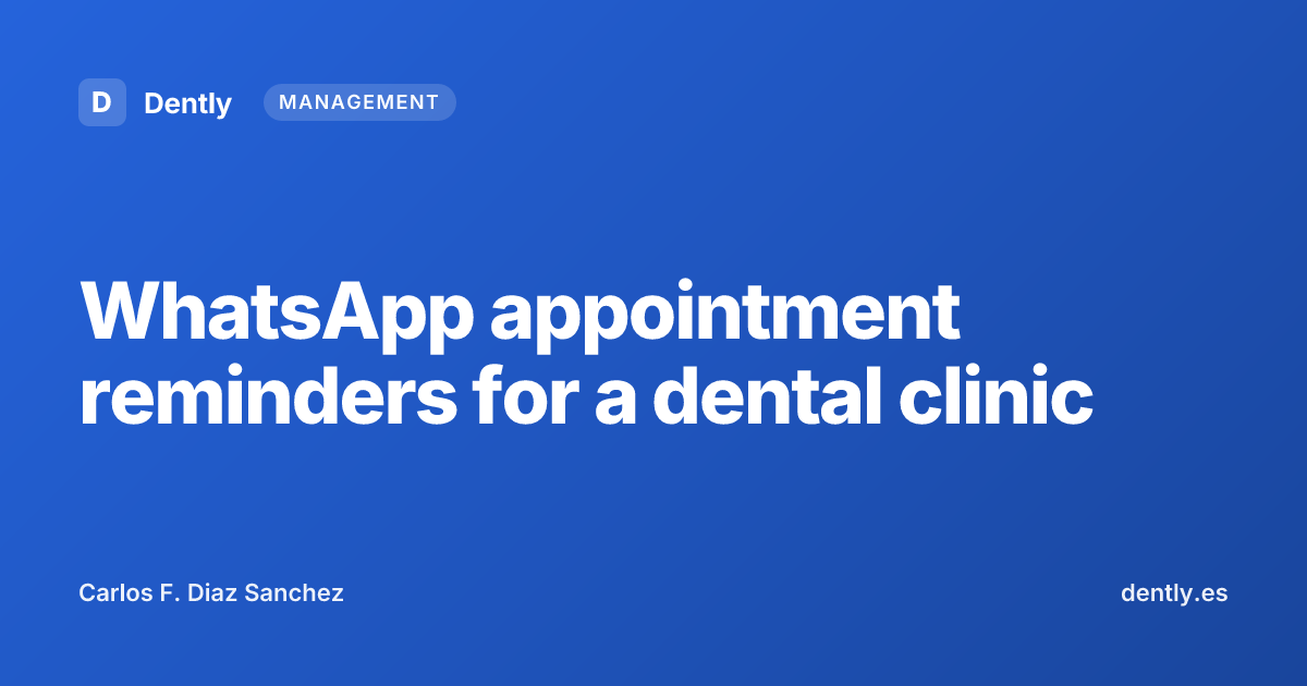 WhatsApp appointment reminders for a dental clinic