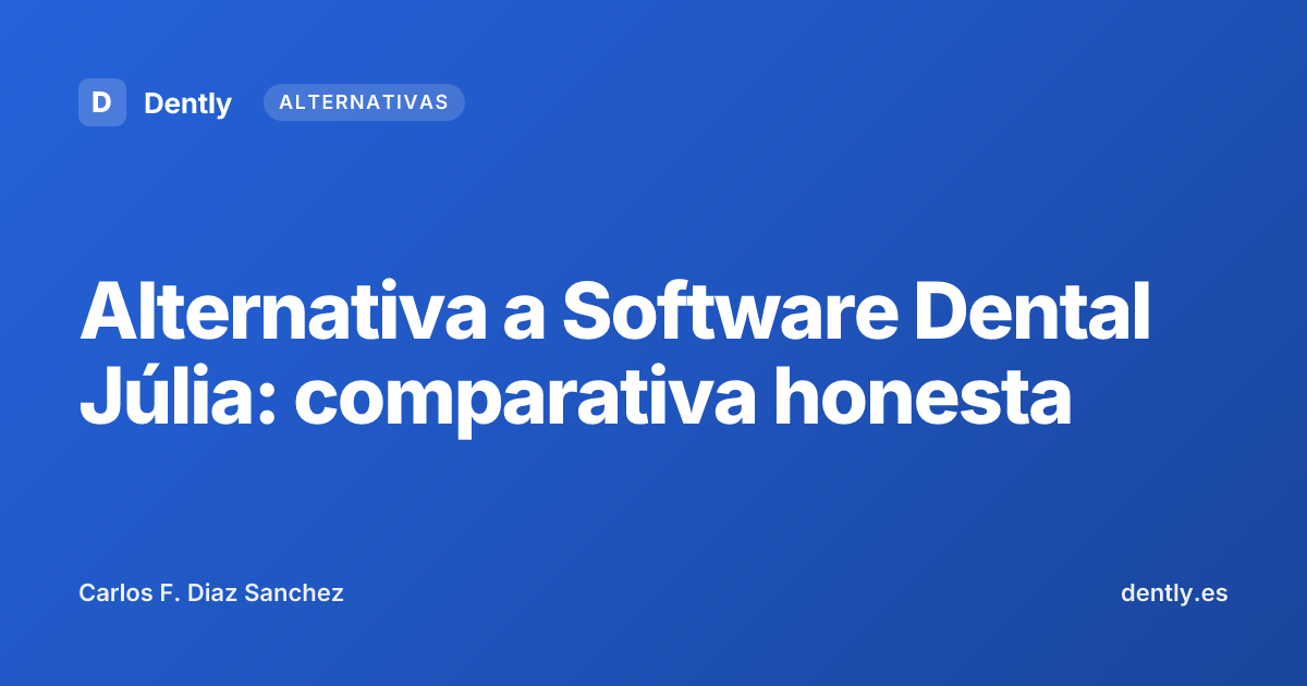 Alternativa a Software Dental Júlia: comparativa honesta
