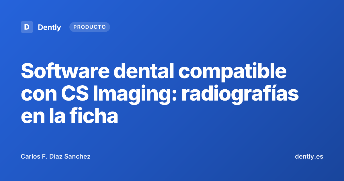 Software dental compatible con CS Imaging: radiografías en la ficha